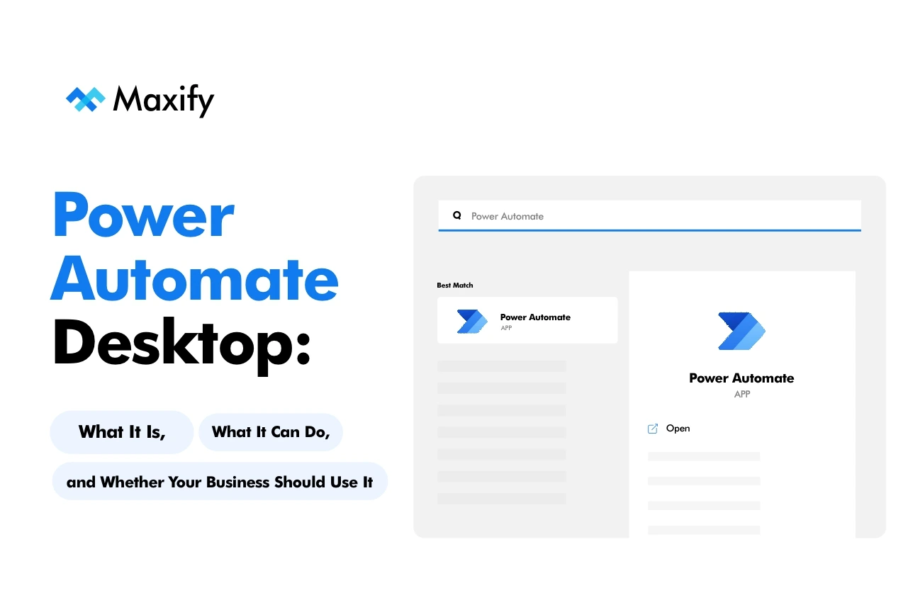 Power Automate Desktop: What It Is, What It Can Do, and Whether Your Business Should Use It