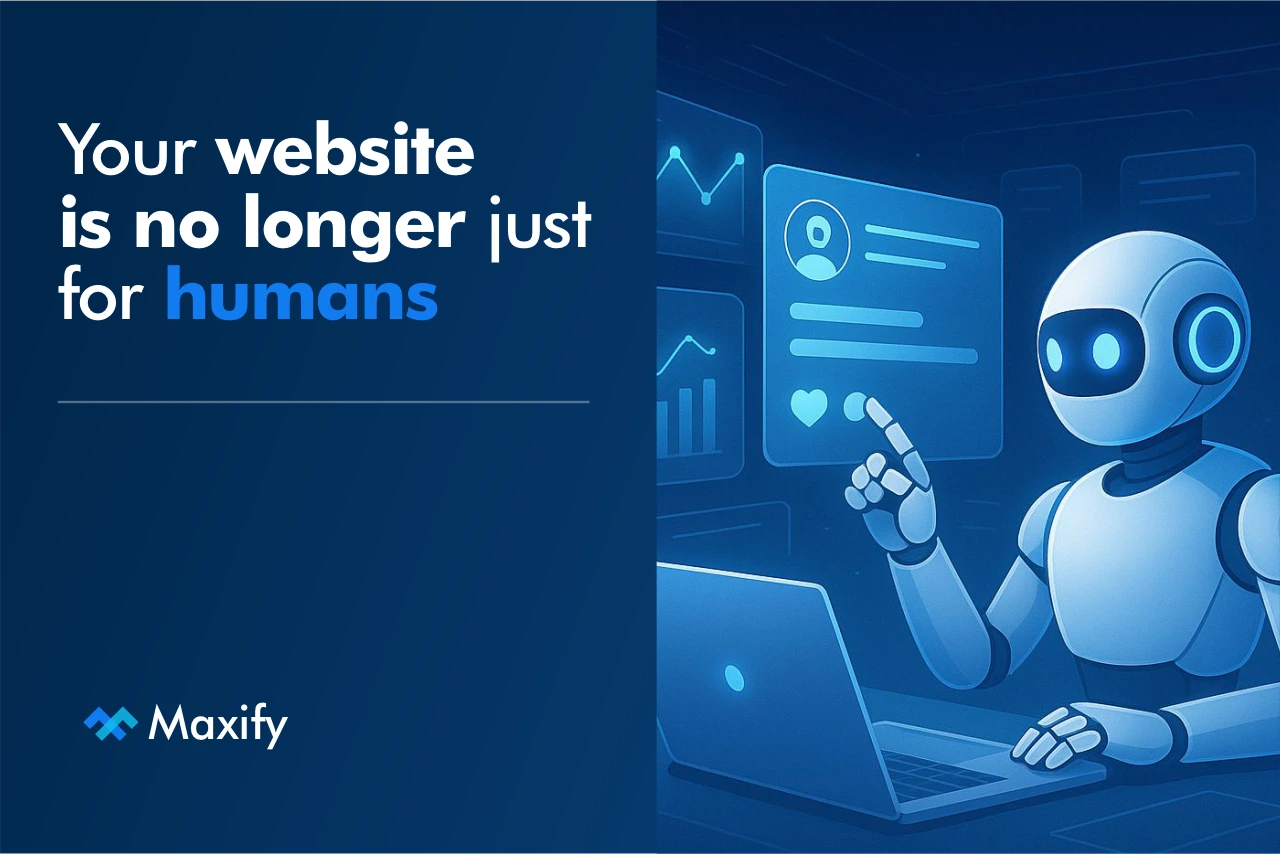 Your Website Is No Longer Just for Humans